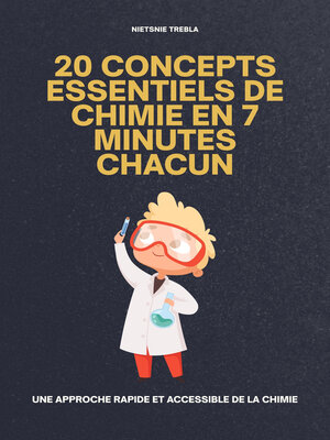cover image of 20 Concepts Essentiels de Chimie en 7 Minutes Chacun
